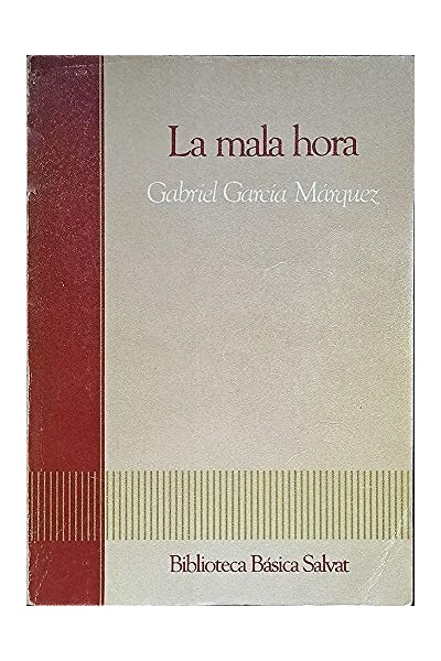 La mala hora (Tomo I)